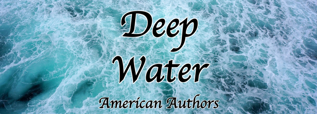 Deep Water American Authors.